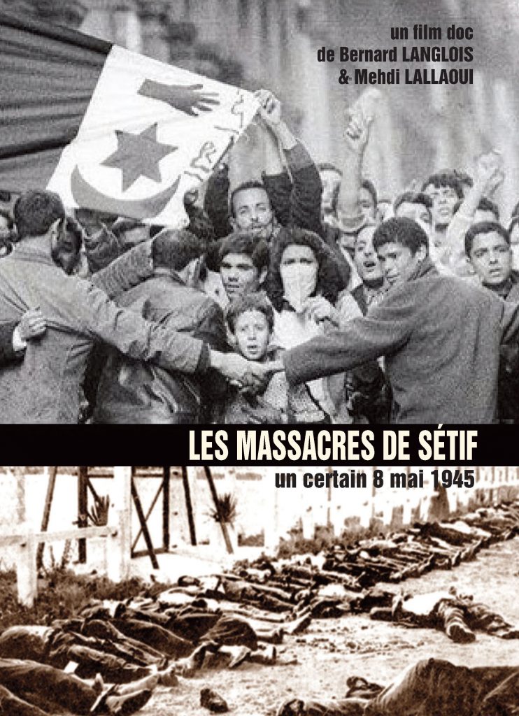 LES MASSACRES DE SÉTIF, un certain 8 mai 1945 