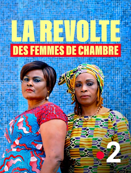 LA RÉVOLTE DES FEMMES DE CHAMBRE
